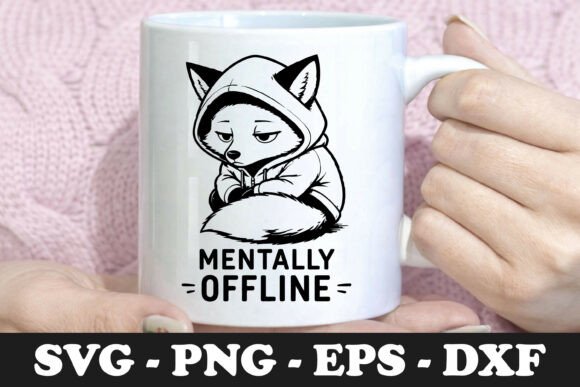 Download Mentally Offline | Hooded Fox SVG Mug - Premium Resources